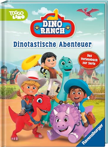 Preisvergleich Produktbild Dino Ranch: Dinotastische Abenteuer: Das Vorlesebuch zur Serie