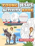 Young Jesus Activity Book: Bumper book of puzzles, mazes, jokes and more - all based on the true story of the boy Jesus!