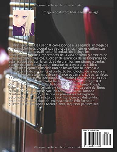 Guitarras De Fuego II: Historia De Los Mejores Guitarristas De Todos Los Tiempos