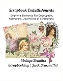  Scrapbook Embellishments: Emphera Elements for Decoupage, Notebooks, Journaling or Scrapbooks. Vintage Beauties Scrapbooking / Junk Journal Kit