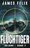  Flüchtiger (Nelson Deutsche 2) (German Edition)