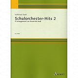 Musik-Noten Ausgabe / Score / Sheetmusic : Schulorchester Hits 2 arrangiert für Orchester