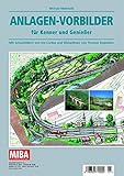  Anlagen-Vorbilder für Kenner und Genießer - Mit Schaubildern von Ivo Cordes und Gleisplänen von Thomas Siepmann - MIBA Planungshilfen