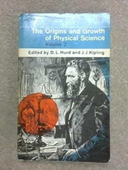 Paperback The Origins and Growth of Physical Science Vol. 2 Book