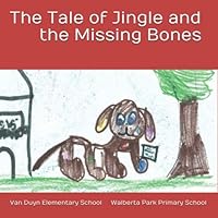 The Tale of Jingle and the Missing Bones 1072843560 Book Cover