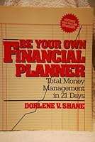 Be Your Own Financial Planner: Total Money Management in 21 Days 0471845345 Book Cover