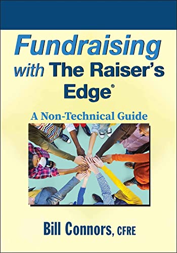 Cover of Fundraising with The Raiser's Edge: A Non-Technical Guide