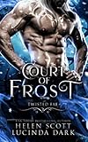 Court of Frost (Twisted Fae)