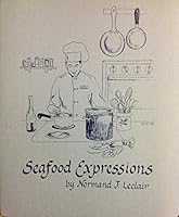 Seafood Expressions 096203312X Book Cover