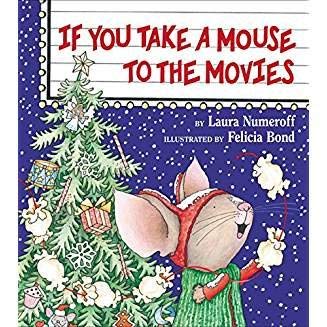 If You Take a Mouse to the Movies 0439847176 Book Cover