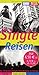 Produktbild Single-Reisen: Die 30 besten Single-Urlaubsziele in Europa