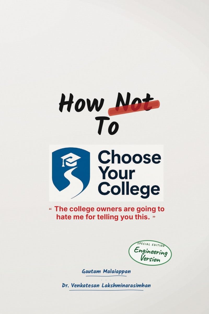How Not to Choose Your College: A Parent’s Guide to the Most Expensive Decision You’ll Make for Your Child