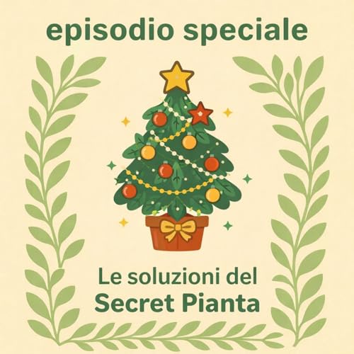 EP SPECIALE - LE SOLUZIONI DEL SECRET PIANTA