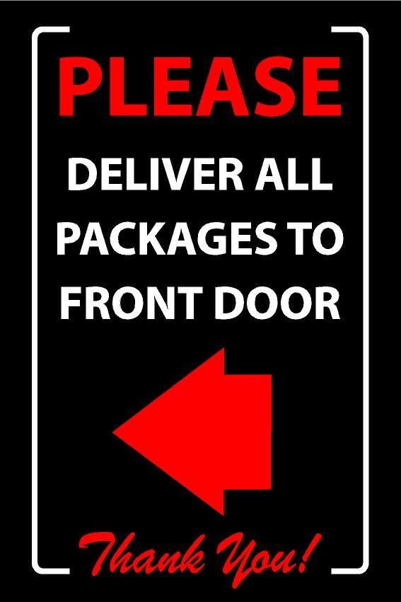 Please deliver all packages to front door, left pointing arrow sign - Self adhesive sticker (300mm x 200mm)