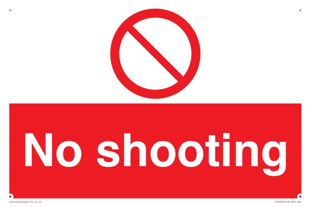No shooting Sign - 300x200mm - A4L