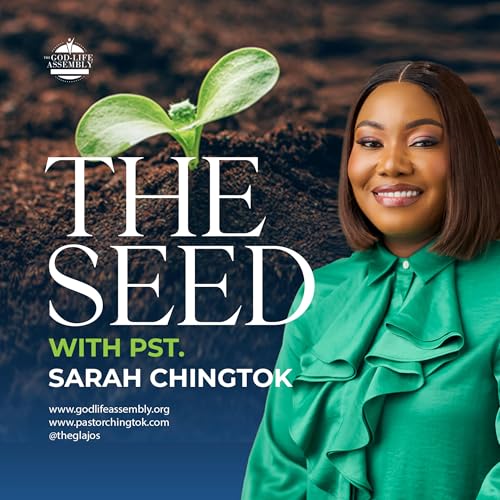 『The Seed | Pastor Sarah Chingtok | 18th. May 2025』のカバーアート