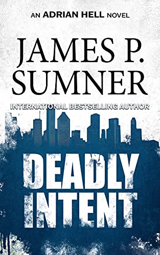 Deadly Intent (Adrian Hell Series Book 4) (English Edition)