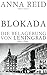 Blokada. Die Belagerung von Leningrad: 1941–1944 von 4 günstig Kaufen-Blokada. Die Belagerung von Leningrad: 1941–1944