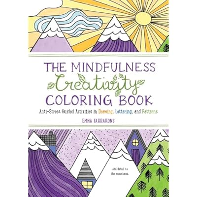 The Mindfulness Creativity Coloring Book