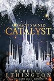 Crimson Stained Catalyst