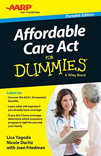 Affordable Care Act For Dummies (For Dummies Series)