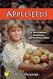 Appleseeds (Apples of Gold Series)