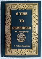 A Time to Remember: An Autobiography 0963292722 Book Cover