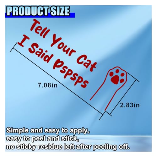Image of Tell Your Cat I Said Pspsps Car Sticker Decal, 7.08 inch x 2.83 inch Cute Kitten Paw Vinyl Window Stickers, Funny Waterproof Auto Truck Bumper Decoration Decals for Laptop, Wall, Luggage (Red)