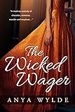 The Wicked Wager ( A Regency Murder Mystery & Romance )