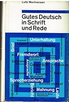 Gutes Deutsch in Schrift und Rede 3499160498 Book Cover