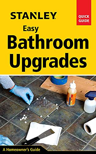 Stanley Easy Bathroom Upgrades (Stanley Quick Guide) view 2