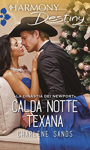 Charlene Sands - La dinastia dei Newport vol. 06 Calda notte texana (2017)