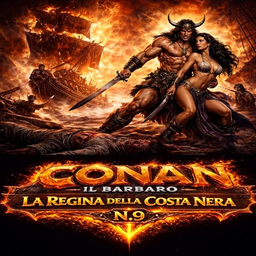 Conan il barbaro cap.9 la regina della costa nera di robert e. Howard | audiolibro italiano