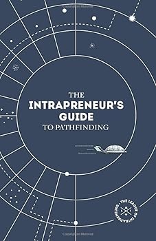 Paperback The Intrapreneur's Guide to Pathfinding Book