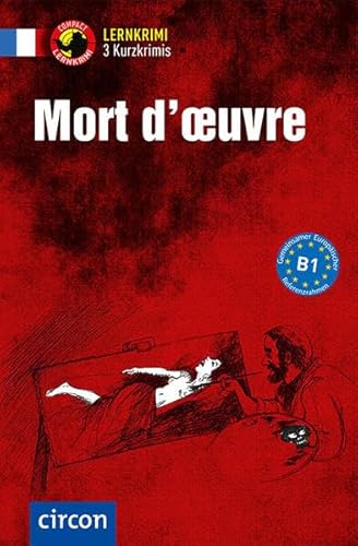 Mort D'Oeuvre: Französisch B1
