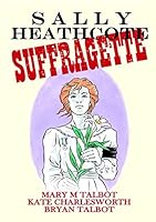 Algopix Similar Product 13 - Sally Heathcote, Suffragette