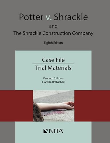 Potter v. Shrackle and The Shrackle Construction Company: Case File, Trial Materials (NITA)