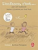  L\'Enfance, c\'est...