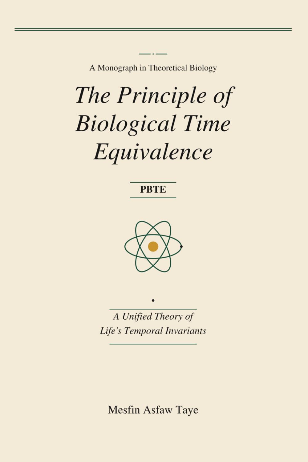 The Principle of Biological Time Equivalence: A Unified Theory of Life's Temporal Invariants
