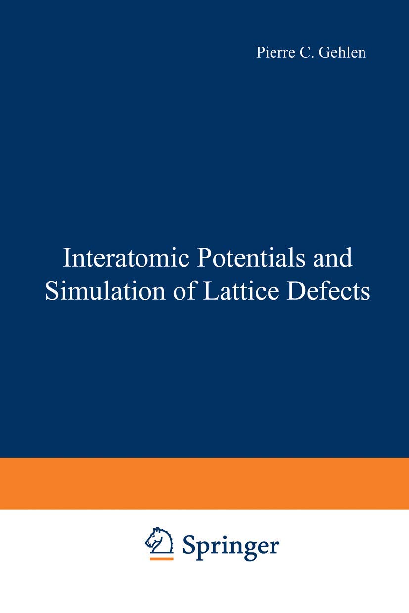 Interatomic Potentials and Simulation of Lattice Defects