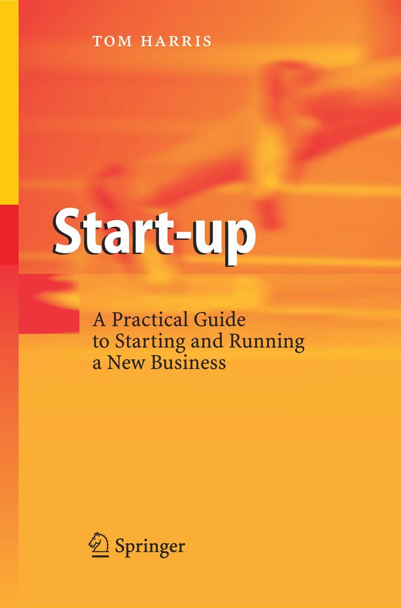 Start-up: A Practical Guide to Starting and Running a New Business cover