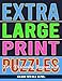 Extra Large Print Puzzles for Visually Impaired: 122 Giant Print Entertaining Themed Word Search Puzzles