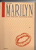Marilyn, Un rêve sans fin 2866970829 Book Cover