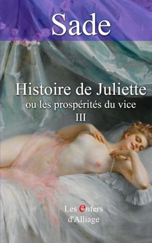 Histoire de Juliette: ou les prospérités du vic... [French] 1522710841 Book Cover