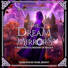 The Dream Mirrors Audiolibro Por Megan Mary arte de portada