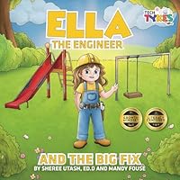 Ella the Engineer and the Big Fix 1961600315 Book Cover