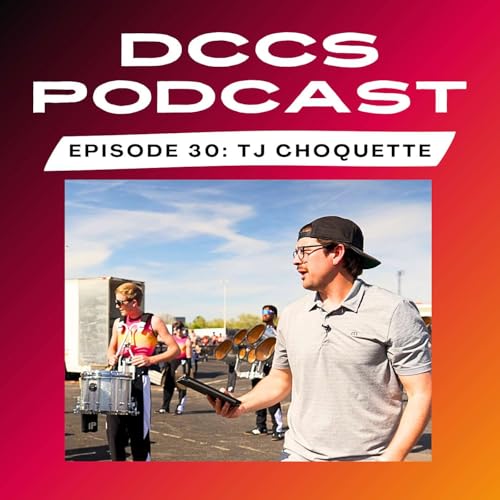 DCCS Podcast: Episode 30 - TJ Choquette Podcast Por  arte de portada