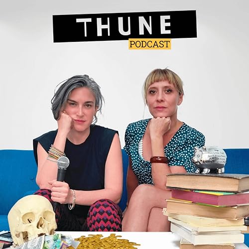 Thune Podcast By Laurence Vély et Anna Borrel cover art