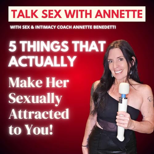 5 Things That Actually Make Her Sexually Attracted to You