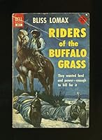 Riders of the Buffalo Grass B000DEMJO8 Book Cover